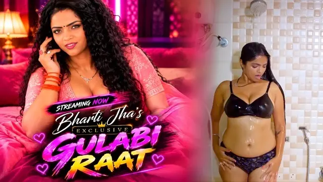 Bharti Jha Gulabi Raat Hot Hindi Web Series &acirc; Kaama