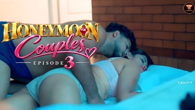 Honeymoon Couples EP3 2026&nbsp;Hindi Web Series&nbsp;