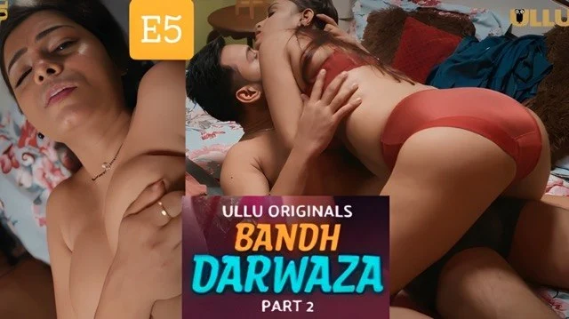 Bandh Darwaza Part 2 E5 2025 Hindi Hot Web Series &ndash; Ullu