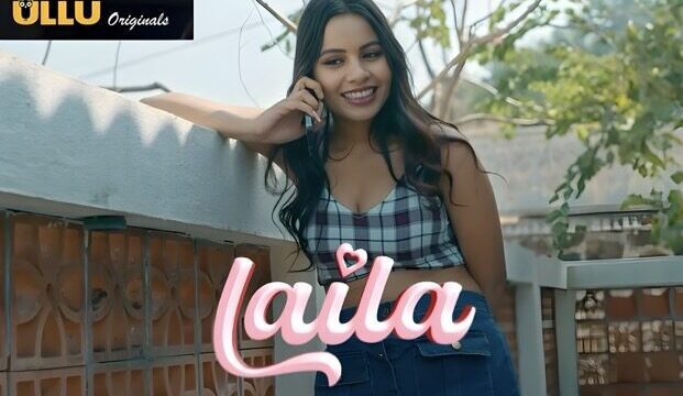 Laila EP3 Hot Hindi Web Series &ndash; ULLU