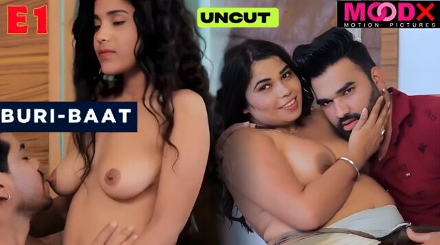 Buri Baat E01 Hindi Hot Web Series &ndash; MoodX