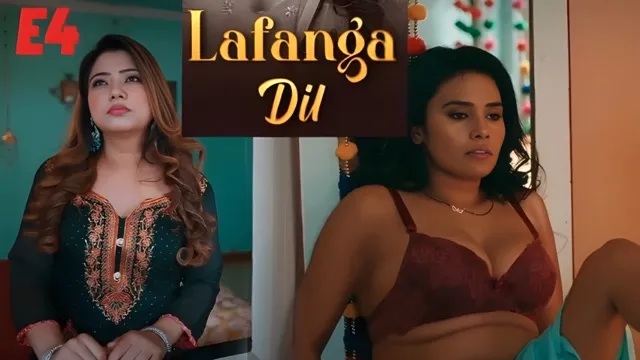 Lafanga Dil E4 2025 Hot Hindi Web Series &ndash; Atrangii
