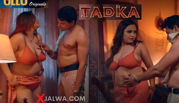 Tadka Part 1 E04 2025 Hindi Hot Web Series &ndash; Ullu