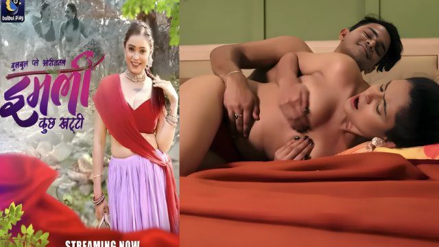 Imli Kuch Khatti E01 2025 Hindi Hot Web Series &ndash; BulBulPlay