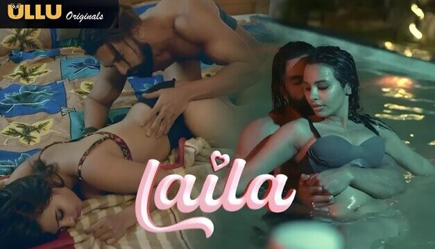 Laila EP5 Hot Hindi Web Series &ndash; ULLU