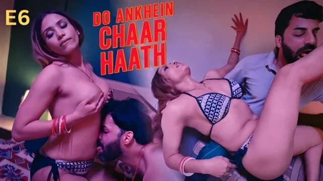 Do Aankhein Chaar Haath Part 2 E6 2026 &ndash; Ullu Hindi Hot Web Series