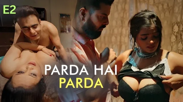 Parda Hai Parda Part 1 E02 2026 &ndash; Ullu Hindi Hot Web Series