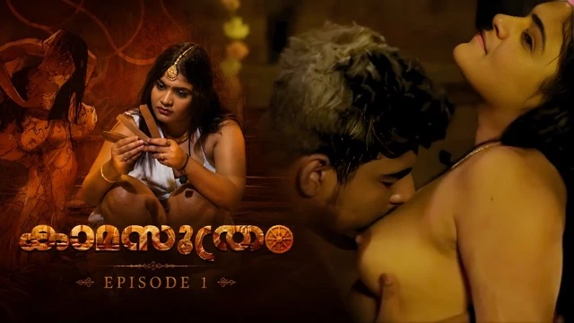 Kamasuthram E1 Uncut Malayalam Hot Web Series &ndash; Yessma